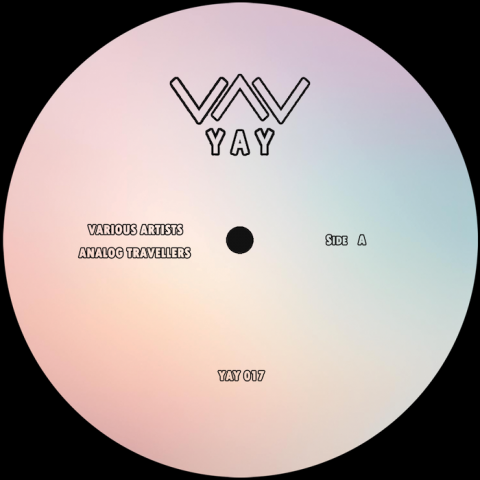 ( YAY 017 ) VARIOUS ARTISTS - Analog Travellers EP ( 12" ) YAY Recordings